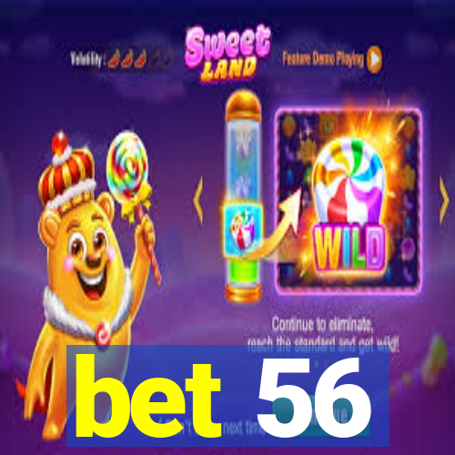 bet 56